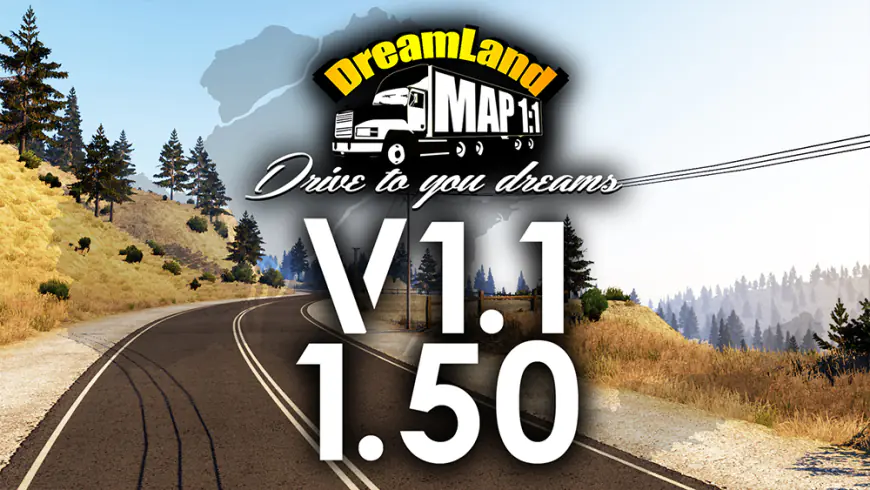 [ETS 2] DreamLand Map v1.1 / 1.50| 1:1 Scale